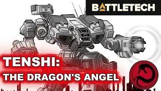 BATTLETECH: The Tenshi