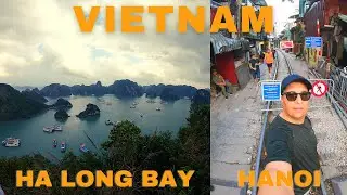 Travel Vietnam | Ha Long Bay Day Tour | Hanoi Walking Around The Old Quarter | Solo Traveling in 4K