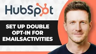 How to Set Up Double Opt in for Emails in HubSpot (2026 Guide)