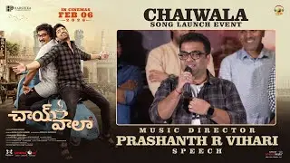 Music Director Prashanth R Vihari Speech at Chaiwala Song Launch Event | Shiva Kandukuri