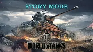 World Of Tanks | Story Mode - Full Chapters
