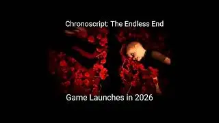 Chronoscript: The Endless End &ndash; New Action Game Launching in 2026 #Chronoscript