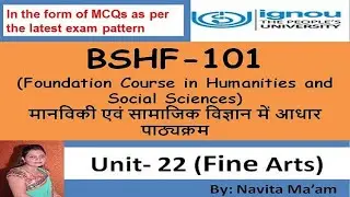 BSHF-101 UNIT-22|| Fine Arts|| ललित कला