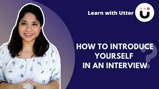 How to Introduce Yourself in an Interview? | Improve your Communication Skills | Learn with Experts
