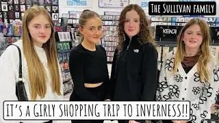 IT'S A GIRLY SHOPPING TRIP TO INVERNESS!! | EAST GATE SHOPPING CENTRE | The Sullivan Family