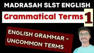 IMPORTANT GRAMMATICAL TERMS for SLST and MADRASAH ENGLISH | UNCOMMON GRAMMATICAL TERMS FOR SLST |