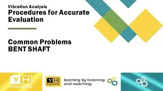 Vibration Analysis - Procedures for Accurate Evaluation of Machinery Condition - Bent Shaft