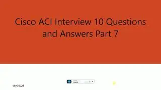 CISCO ACI Interview Questions and Answer part 7
