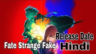 Get Ready: Fate Strange Fake Hindi Release Date Confirmed!
