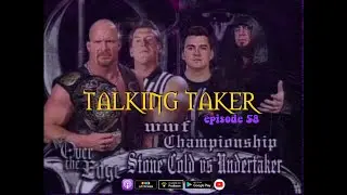 Talking Taker 058 - Over The Edge: Undertaker vs. Stone Cold Steve Austin