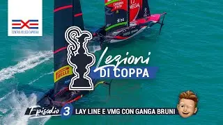 Lezioni di Coppa America 2021. Ep. 3: Lay Line e VMG con Ganga Bruni. Centro Velico Caprera.
