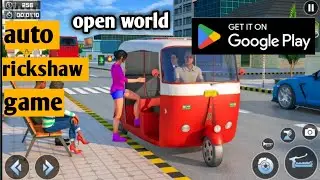 | tuk tuk auto rickshaw game | like real auto open world
