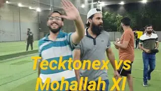 Tecktonex vs Mohallah Xl (First Innings)
