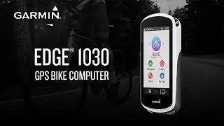 Garmin Edge 1030: Ride with Confidence