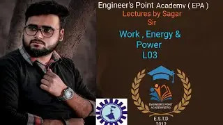 WORK ENERGY & POWER I LEC 03 I APPLIED PHYSICS I DIPLOMA / VOCATIONAL