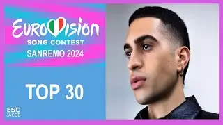 Sanremo 2024 (Eurovision Italy 🇮🇹 ) My TOP 30 Song