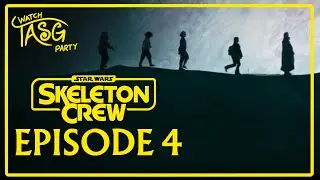 Star Wars: Skeleton Crew | Episode 4 | TASG Watch Party