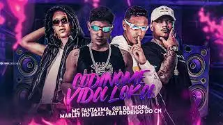 MC FANTXMA E GUI DA TROPA FEAT.RODRIGO DO CN - CODINOME VIDA LOKA