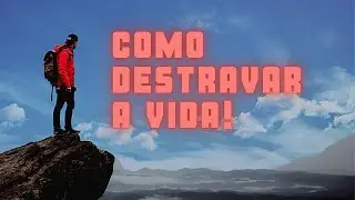 Método destravar a vida!