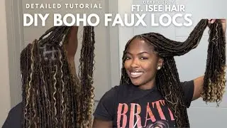 Beginner Friendly Boho Faux Locs Tutorial | Detailed Step-by-Step ft. ISEE Hair ✨ '