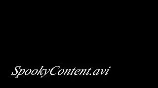 SpookyContent.avi