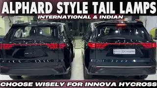 ALPHARD STYLE TAIL LAMPS | INTERNATIONAL VS INDIAN | CHOOSE WISELY FOR INNOVA HYCROSS