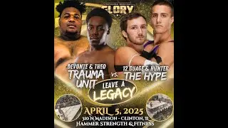 Pro Wrestling GLORY- Trauma Unit vs. The Hype 4/5/2025