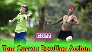 Tom Curran Bowling Action copy same to same