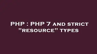 PHP : PHP 7 and strict 