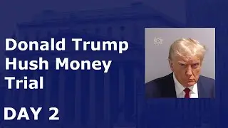 Donald Trump New York Trial Day 2 AUDIO