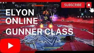 Elyon Online SEA - Should you pick the Gunner Class?