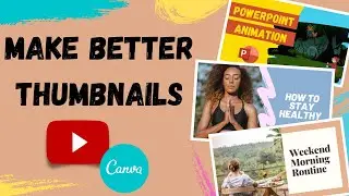 How To Create A thumbnail For Youtube | Beginner Free Canva Tutorial