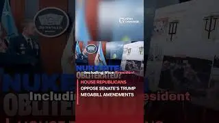 House Republicans Oppose Senate&rsquo;s Trump Megabill Amendments #politics