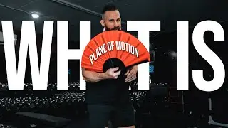 What is &ldquo;Plane of Motion&rdquo; - Biomechanics Education w/ Hypertrophy Coach Joe Bennett