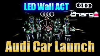 Audi Car Launch with LED Wall Performance | Light Dance