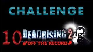 Rule #1[GOLD] Dead Rising 2: Off The Record