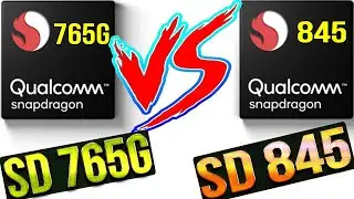 Snapdragon 765G Vs Snapdragon 845 | SD 845 BEST? | Qualcomm Snapdragon 765G Vs Snapdragon 845|SD765G