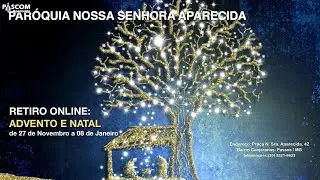 Retiro Online - Advento e Natal - 35&ordm; Dia - 31/12/2022