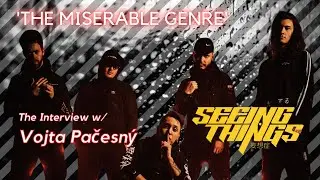The Miserable Genre with Vojta Pačesn&yacute; | Seeing Things