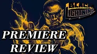 Black Lightning Series Premiere 