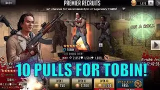 10 PULLS FOR NEW LEGENDARY TOBIN! The Walking Dead: Road to Survival Character PULLS!