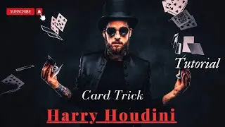 HARRY HOUDINI'S Amazing Card Trick