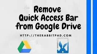 Get Rid of Quick Access on Google Drive