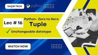 Tuple in Python - Lec # 16