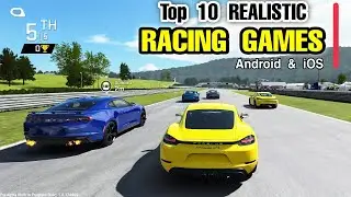 Top 10 REALISTIC Racing Games for Android & iOS | Highest Graphic Racing Games on Mobile