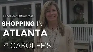 Shopping in Atlanta  -  Carolee's in Historic Norcross