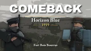 Battle of Verdun in Horizon Blue 1919!