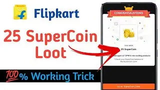 Flipkart 25 SuperCoin Loot | New Supercoins Loot Offer | 💯% working trick @QuizzingTech