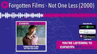 Forgotten Films - Not One Less (2000)