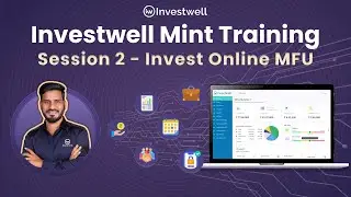 Understanding Invest Online MFU | Investwell Mint Training | Session 2